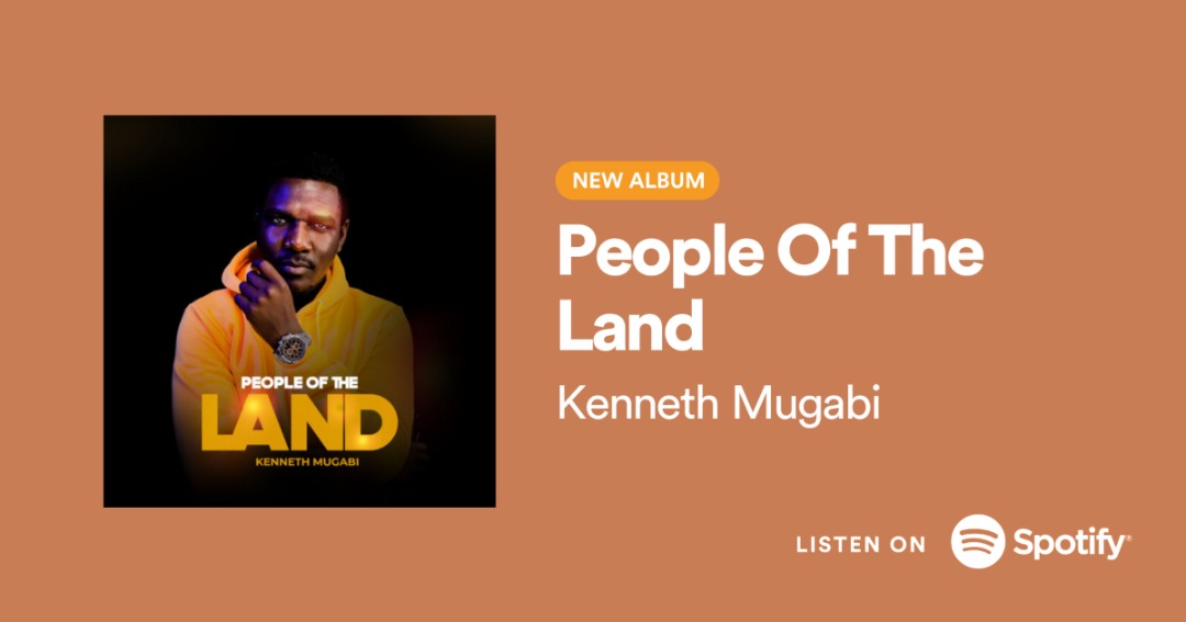 Kenneth Mugabi’s ‘People of the Land’ Album Released on All Music Streaming Platforms